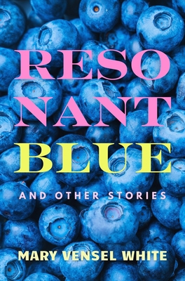 Resonant Blue and Other Stories B0FBZ921MF Book Cover