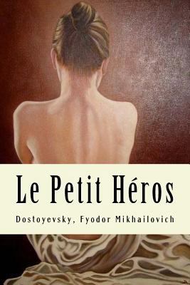 Le Petit Héros [French] 1981304452 Book Cover