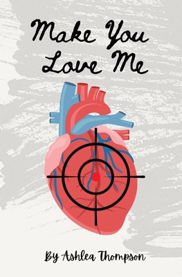 Make You Love Me 108799571X Book Cover