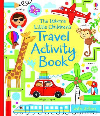 The Usborne Little Children's Travel Activity Book 079453127X Book Cover