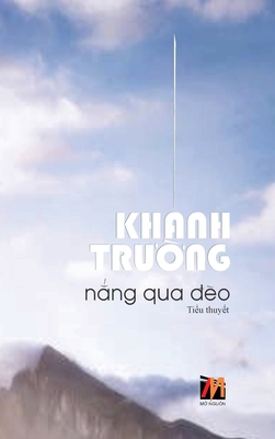 Nắng Qua Đèo (hardcover - revised ed... [Vietnamese] B0DH7VMSC3 Book Cover