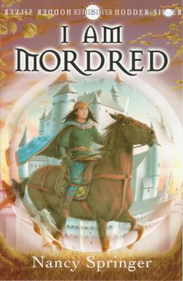 I Am Mordred (Silver) 0340749598 Book Cover