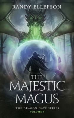 The Majestic Magus : The Dragon Gate Series