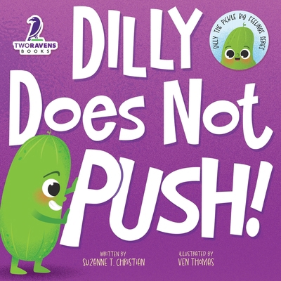 Dilly Does Not Push!: A Read-Aloud Toddler Guid... [Large Print] 1960320807 Book Cover