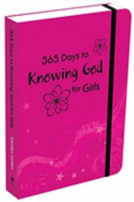 365 Days to Knowing God-Girls B00EOI8HMC Book Cover