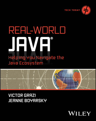 Real-World Java: Helping You Navigate the Java ... 1394275722 Book Cover