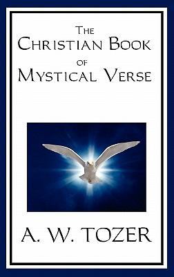 The Christian Book of Mystical Verse 1617201758 Book Cover