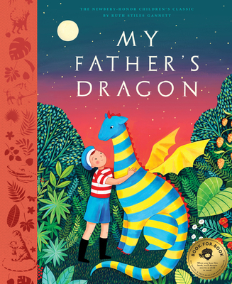 My Father's Dragon: A Deluxe Illustrated Editio... 1952239265 Book Cover
