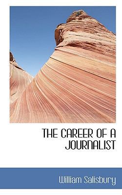 The Career of a Journalist 1117502864 Book Cover