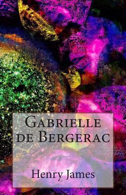 Gabrielle de Bergerac 1494945541 Book Cover