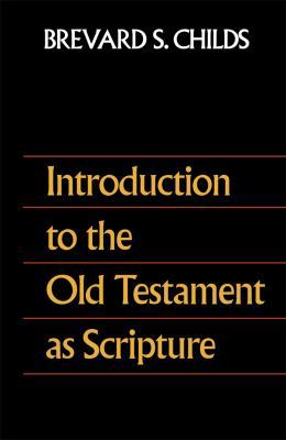Introduction to the Old Testament as Scripture 0800698339 Book Cover