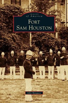 Fort Sam Houston 1531664962 Book Cover