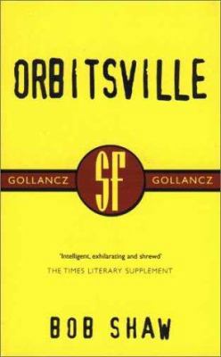 Orbitsville (SF Collector's Edition) 0575070986 Book Cover