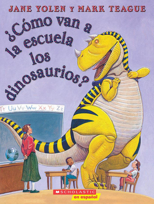 ¿Cómo Van a la Escuela Los Dinosaurios? (How Do... [Spanish] 054500229X Book Cover