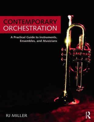 Contemporary Orchestration: A Practical Guide t... 0415741912 Book Cover