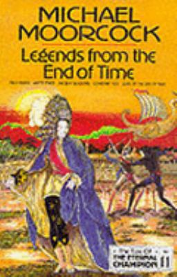 Legends from the End of Time 1857980433 Book Cover