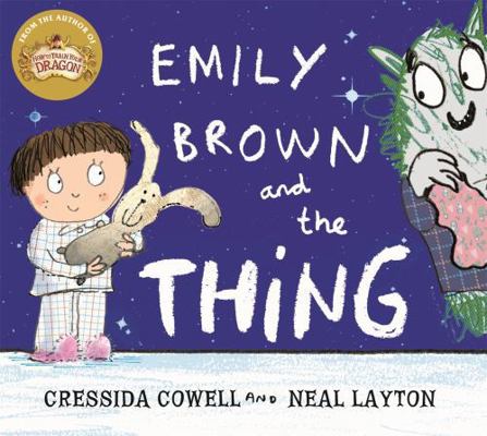 Emily Brown: Emily Brown and the Thing 1444923404 Book Cover