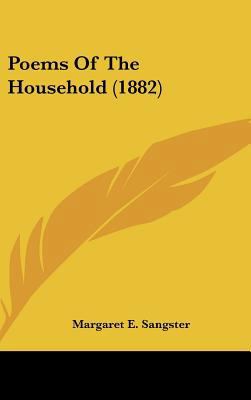 Poems Of The Household (1882) 110427941X Book Cover