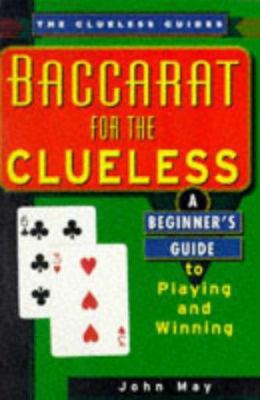 Baccarat For The Clueless (The Clueless Guides) 0818406046 Book Cover