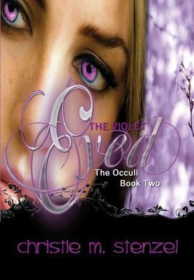 The Violet Eyed: The Occuli, Book Two 1365038467 Book Cover