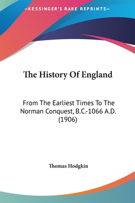 The History Of England: From The Earliest Times... 1161788220 Book Cover