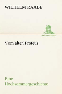 Vom Alten Proteus [German] 3842410735 Book Cover