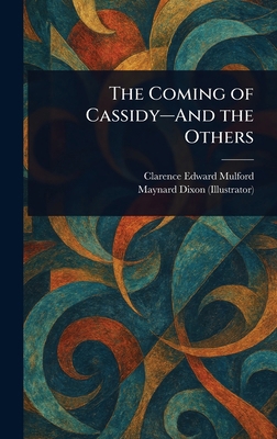 The Coming of Cassidy-And the Others 1023293013 Book Cover