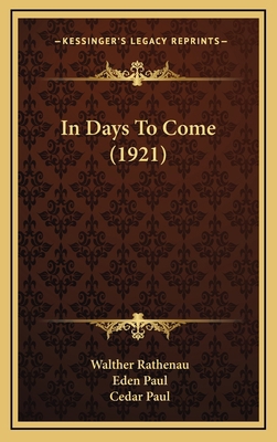 In Days To Come (1921) 1166655180 Book Cover