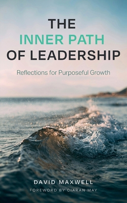 The Inner Path of Leadership: Reflections for P... 1835842119 Book Cover