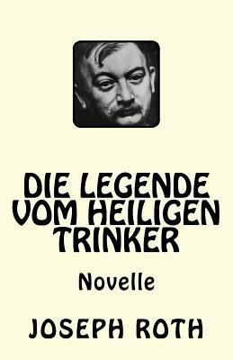 Die Legende vom heiligen Trinker [German] 1544860102 Book Cover