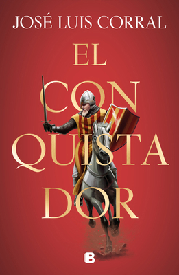 El Conquistador / The Conqueror [Spanish] 8466667563 Book Cover
