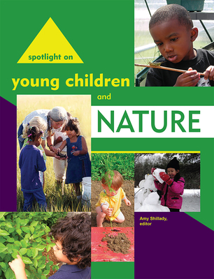 Spotlight on Young Children and Nature 192889674X Book Cover