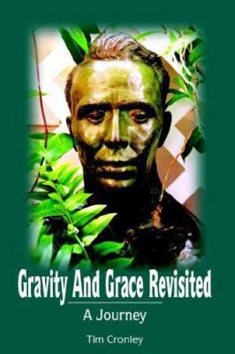 Gravity and Grace Revisited: A Journey 1420824619 Book Cover