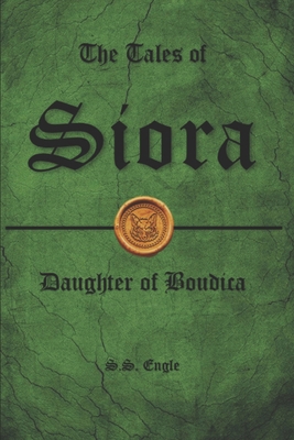 The Tales of Siora: Daughter of Boudica B0F1KRNWF9 Book Cover