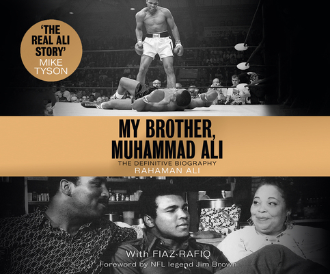 My Brother, Muhammad Ali: The Definitive Biography 1662038496 Book Cover