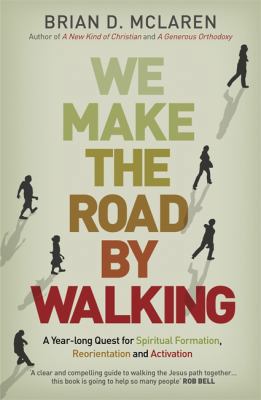 We Make the Road by Walking 1444703706 Book Cover