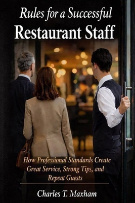 Rules for a Successful Restaurant Staff B0GJZZ2M9G Book Cover