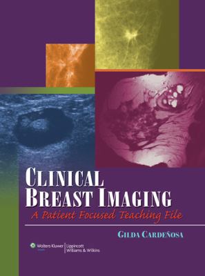 Clinical Breast Imaging: A Patient Focused Teac... 0781762677 Book Cover