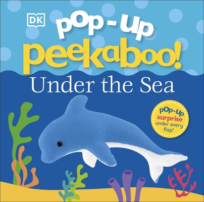 Pop-Up Peekaboo! Under The Sea 0241333113 Book Cover