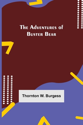 The Adventures of Buster Bear 9354750419 Book Cover