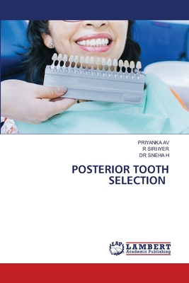 Posterior Tooth Selection 6209960138 Book Cover