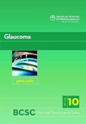 Glaucoma 2010-2011: Section 10 (Basic and Clini... 1615251383 Book Cover