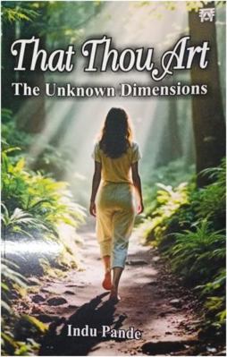 That Thou Art : The Unknown Dimensions 934768306X Book Cover