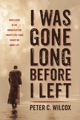 I Was Gone Long Before I Left: What Living in t... 1725280337 Book Cover