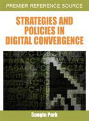Strategies and Policies in Digital Convergence B0075M9HBY Book Cover