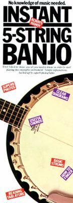 Instant 5-String Banjo: Compact Reference Library B00A2R023G Book Cover