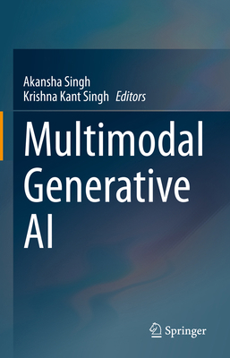 Multimodal Generative AI 9819623545 Book Cover
