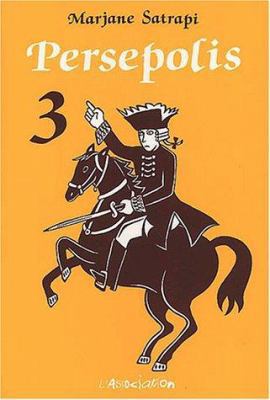 Persepolis 3 [French] 2844141048 Book Cover