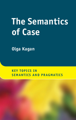 The Semantics of Case 110841642X Book Cover