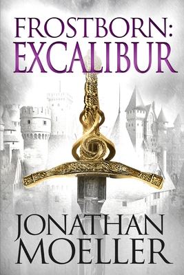 Frostborn: Excalibur 1542675642 Book Cover